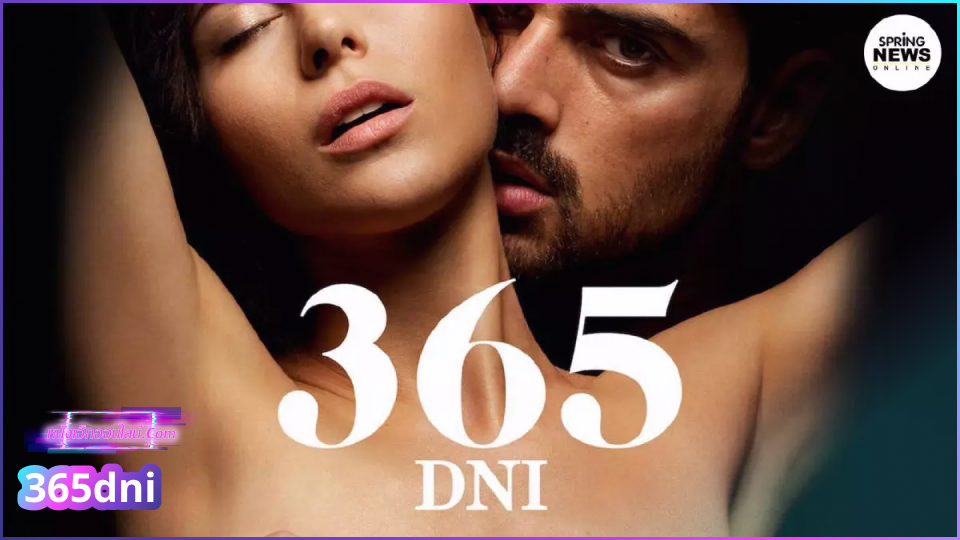 365dni subthai ภาพยนตร์18+ แปลไทยทั้งเรื่อง หนุ่มมาเฟียที่ลักพาตัวสาวสวยมาจับเย็ดหี ทรมานร่างกายด้วยการเอาทุกวันเด้าทุกเวลาเย็ดให้หีแหกเพราะผัวของผู้หญิงแอบลอบทำร้าย